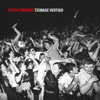 Sticky Fingers Teenage Vertigo