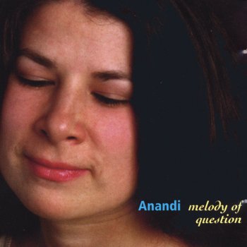 Anandi Melody of Question