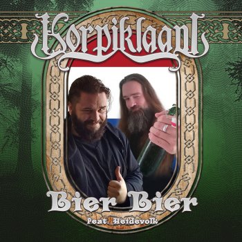 Korpiklaani feat. Heidevolk Bier Bier - Netherlands
