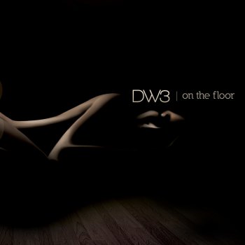 Dw3 On the Floor