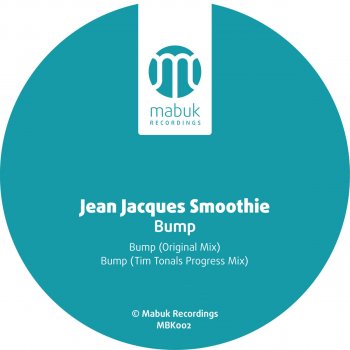 Jean Jacques Smoothie Bump (Tim Tonals Progress Mix)