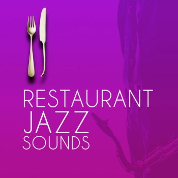 Easy Listening Restaurant Jazz Blessed