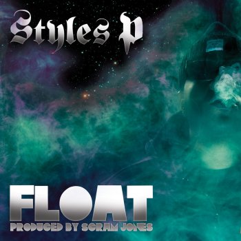 Styles P Float (intro)