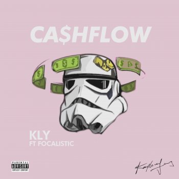 KLY feat. Focalistic Cashflow (feat. Focalistic) [Dirty]
