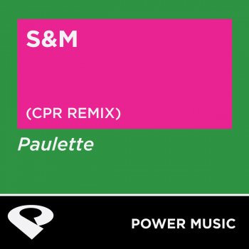 Paulette S&M - CPR Remix Radio Edit
