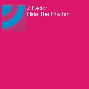 Z Factor Ride The Rhythm - Joey Negro Club Mix