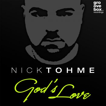 Nick Tohme God's Love