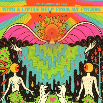 The Flaming Lips With A Little Help From My Friends (feat. Black Pus & Autumn Defense)
