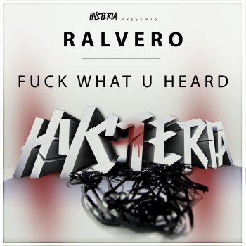 Ralvero Fuck What U Heard
