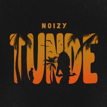 Noizy TUNDE