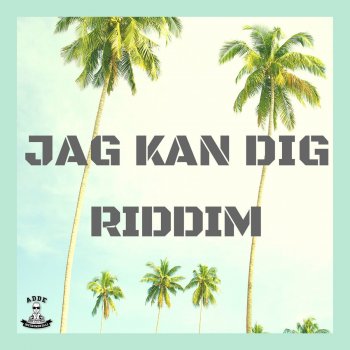 Adde Instrumentals feat. Karim & Mwuana Jag Kan Dig