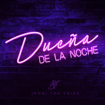 Jhoni The Voice Dueña De La Noche
