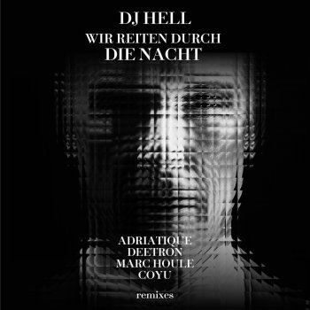 DJ Hell Wir reiten durch die Nacht (Marc Houle Remix)
