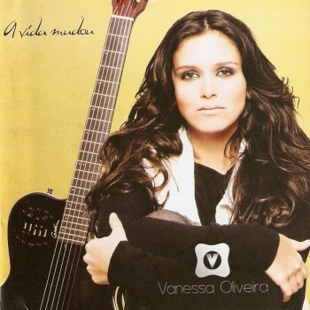 Vanessa Oliveira A Vida Pode Ser Diferente
