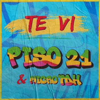 Piso 21 feat. Micro Tdh Te Vi