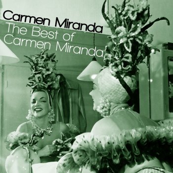 Carmen Miranda É um Quê Que a Gente Tem