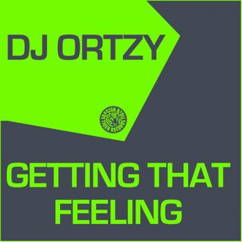 DJ Ortzy Getting That Feeling (STFU Edit)
