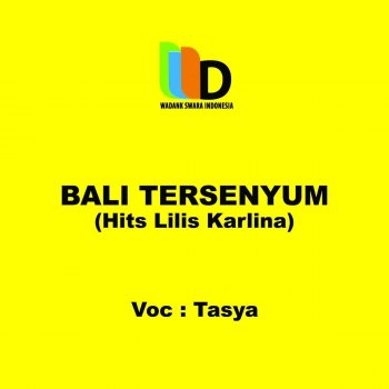 Tasya Bali Tersenyum Hits Lilis Karlina