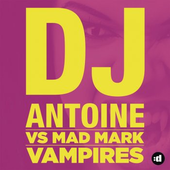 Dj Antoine Vs. Mad Mark Vampires - Original Mix
