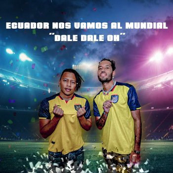 Mg & La Jota Ecuador nos vamos al Mundial (Dale Dale Oh)