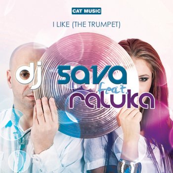 Dj Sava feat. Raluka I Like (The Trumpet) (Vanotek Remix)