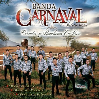 Banda Carnaval feat. Los De La Noria Panchito F1 - En Vivo