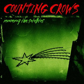 Counting Crows Have You Seen Me Lately?