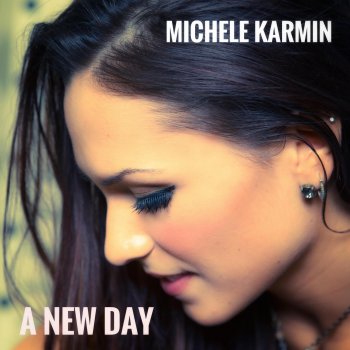Michele Karmin A New Day