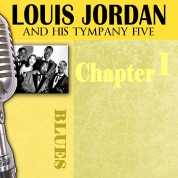 Louis Jordan & His Tympany Five Dirty Snake