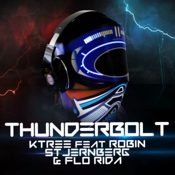 Ktree feat. Robin Stjernberg & Flo Rida Thunderbolt - Van Snyder Short Mix