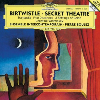 Harrison Birtwistle, Ensemble Intercontemporain & Pierre Boulez Tragoedia: Episodion: Strophe II - Anapaest II