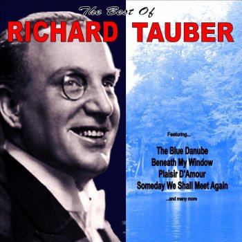 Richard Tauber Beneath My Window