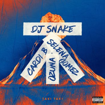 DJ Snake feat. Selena Gomez, Ozuna & Cardi B Taki Taki