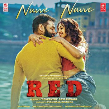 Ramya Behra feat. Anurag Kulkarni & Mani Sharma Nuvve Nuvve (From "Red")