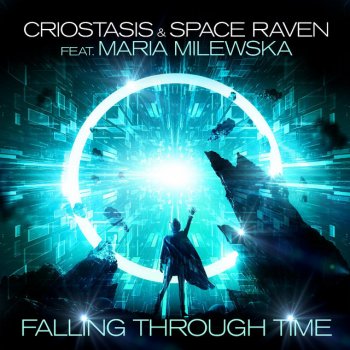 Criostasis feat. Space Raven & Maria Milewska Falling Through Time (Instrumental Edit)