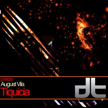 August Vila Tiquicia - Original Mix