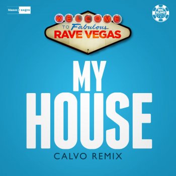 Rave Vegas My House (Calvo Remix)