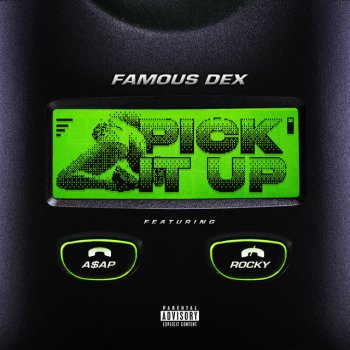 Famous Dex feat. A$AP Rocky PICK IT UP (feat. A$AP Rocky)