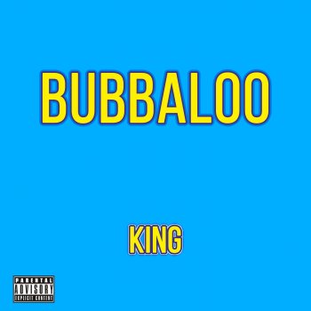 King Bubbaloo