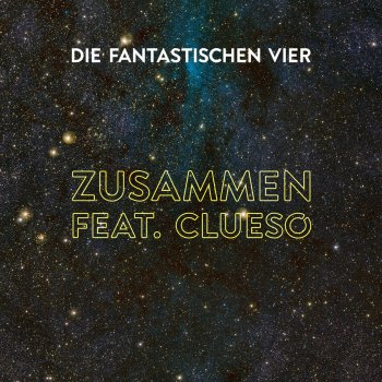 Die Fantastischen Vier feat. Clueso (Sundowner Remix) Zusammen