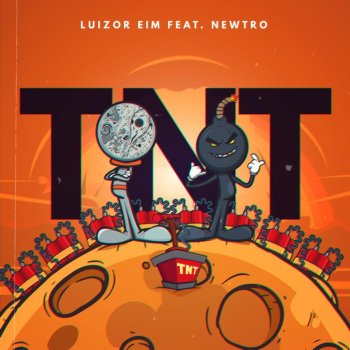 Luizor EIM TNT (feat. Newtro)