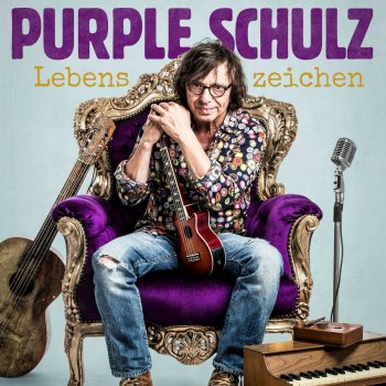 Purple Schulz Sehnsucht 2017