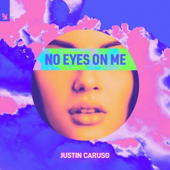 Justin Caruso No Eyes on Me