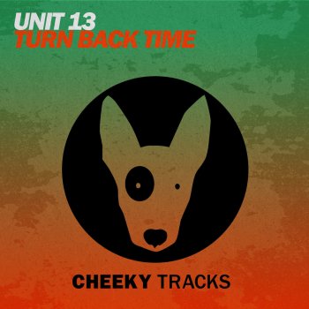 Unit 13 Turn Back Time - Original Mix