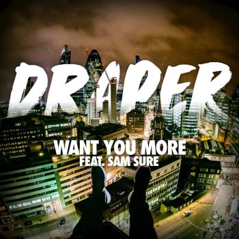 Draper feat. Sam Sure Want You More