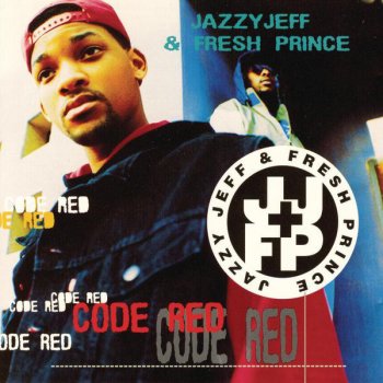 DJ Jazzy Jeff & The Fresh Prince Code Red