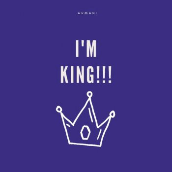 Armani I'm KING!!!