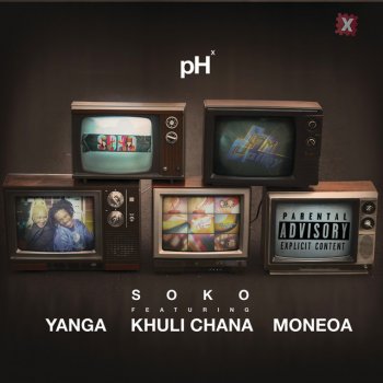 PH, Yanga, Khuli Chana & Moneoa Soko - Radio Edit