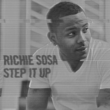 Richie Sosa Step It Up