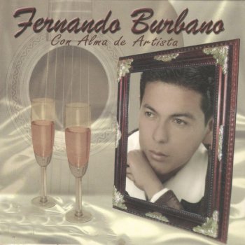Fernando Burbano Mosaico: Amigo de la Cantina / Mi Vida Triste